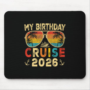 My Birthday Cruise 2026 Party Cruise Birthday Vaca Mouse Pad