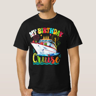 My Birthday Cruise Ship Cake Cruising Travel Bday T-Shirt