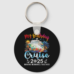My Birthday Cruise Ship Party Vacation Birthday Tr Key Ring
