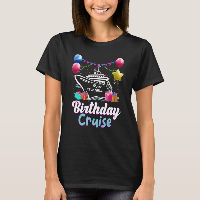 My Birthday Cruise Ship Vacation Party Summer Crui T-Shirt (Front)