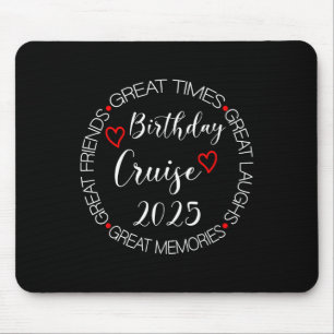 My Birthday Cruise Trip 2025 Vacation Matching Fam Mouse Pad