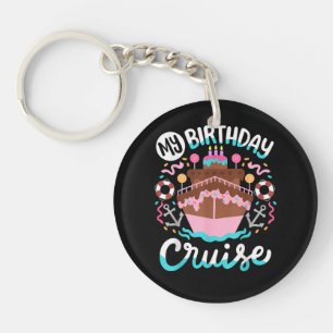 My Birthday Cruise Vacation Cruising Trip Key Ring