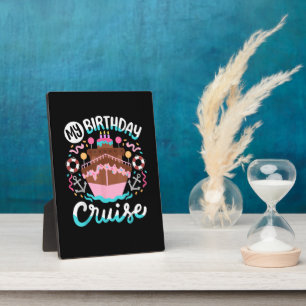 My Birthday Cruise Vacation Cruising Trip Plaque