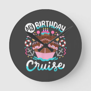 My Birthday Cruise Vacation Cruising Trip Round Clock