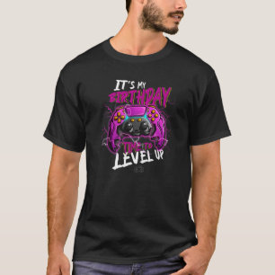 My Birthday Time To Level Up Gamer Birthday T-Shirt