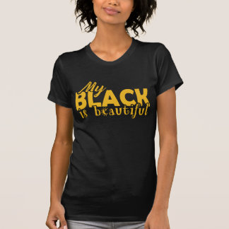 My Black is beautiful shirt