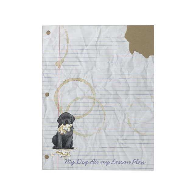 My Black Lab Ate My Lesson Plan Notepad (Rotated)