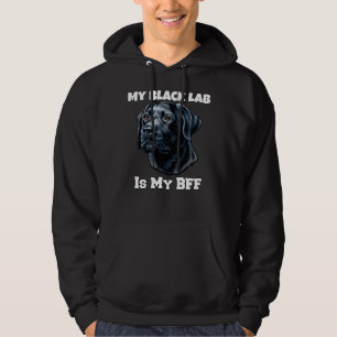 My Black Lab Is My Bff Loveable Black Lab Dog Owne Hoodie