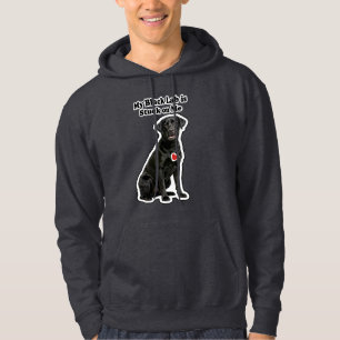 My Black Lab Is Stuck On Me Dog Lover Hoodie