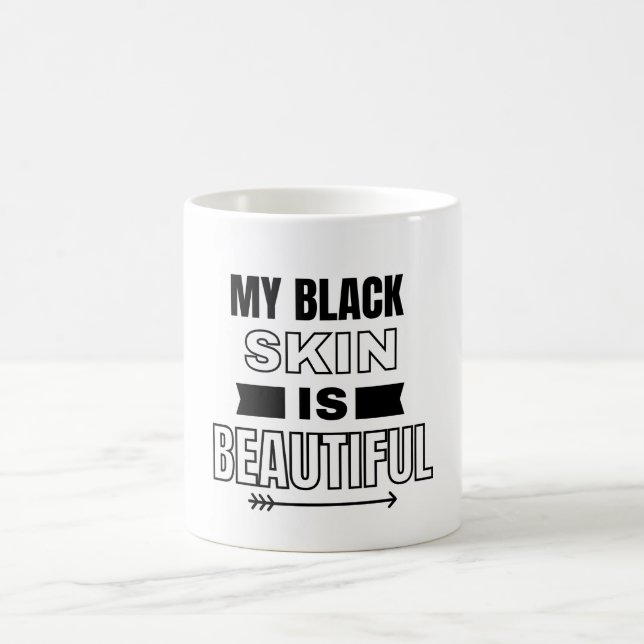 My Black Skin is Beautiful Classic Mug (Center)