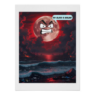 My Blood Is Boiling – If The Moon Could Talk  Poster