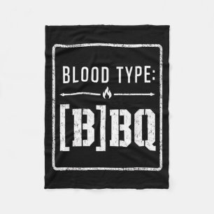 My Blood Type Is Bbq Barbecue Fleece Blanket