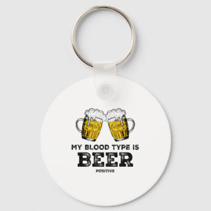 My Blood Type Is Beer Sitive Funny Sarcastic Beer  Key Ring
