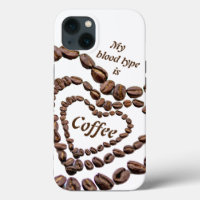 My blood type is coffee lovers caffeine Case-Mate 