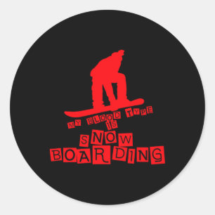 My Blood Type Is Snowboarding Snowboard Snowboarde Classic Round Sticker