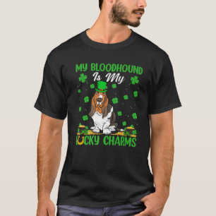 My Bloodhound Are My Lucky Charms Bloodhound St Pa T-Shirt