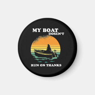 My Boat Doesnt Run On Thanks Magnet