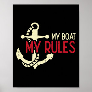 My Boat My Rules Anchor Cool Owner Sailor Men Wome Poster