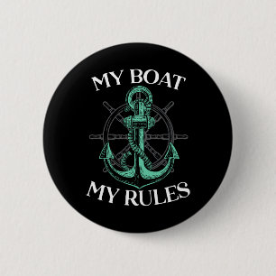My Boat My Rules Boat Captain Anchor Boating Saili 6 Cm Round Badge