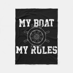 My Boat My Rules Boating Captain Funny Shirt Gift Fleece Blanket
