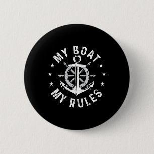 My Boat My Rules - Boating Sailing Boat Captain Mo 6 Cm Round Badge