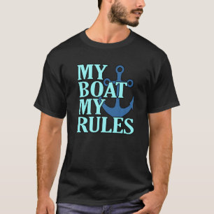 My Boat My Rules Boating Sailor Cruise Lover Graph T-Shirt