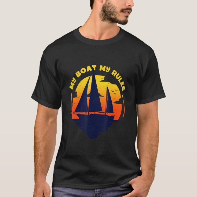 My Boat My Rules Captain Boating Pontoon T-Shirt (Front)