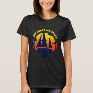 My Boat My Rules Captain Boating Pontoon T-Shirt