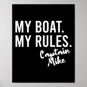 My Boat My Rules Captain Mike Personalised Boating Poster