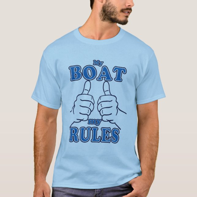 My Boat My Rules Captain T-Shirt (Front)