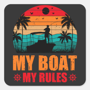 My Boat My Rules Fishing Lovers Sunset Vintage Square Sticker