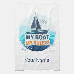 My Boat My Rules For Captain or Skipper Vintage Tea Towel