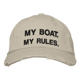 My Boat. My Rules - funny boating Embroidered Hat