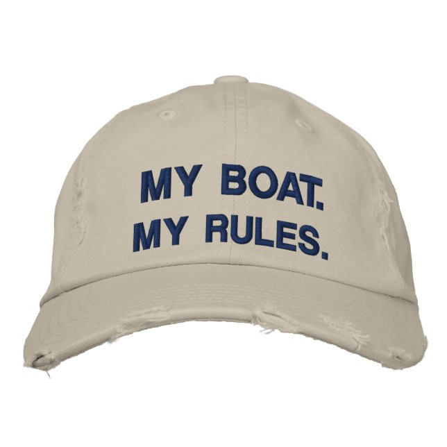 My Boat. My Rules - funny boating Embroidered Hat (Front)