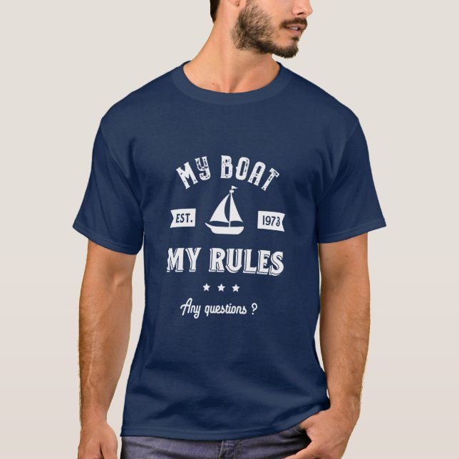 My Boat My Rules Funny Sailing and Fishing T-Shirt (Front)