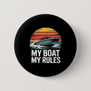 My Boat My Rules Retro Boater Vintage Motor Boatin 6 Cm Round Badge