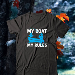 My Boat My Rules T-Shirt
