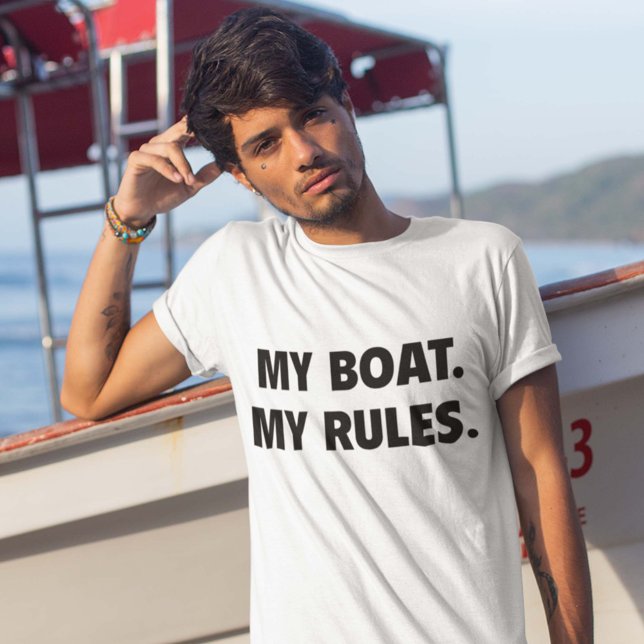 My Boat. My Rules. T-Shirt (Creator Uploaded)