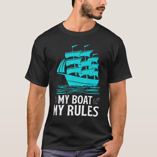 My Boat My Rules T-Shirt (Front)