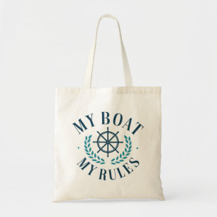 My Boat My Rules Tote Bag