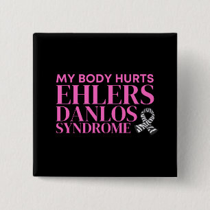 My Body Hurts EDS 15 Cm Square Badge