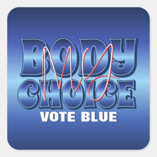 My Body My Choice Blue Square Sticker