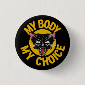 My Body My Choice Button