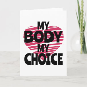 My Body My Choice Card