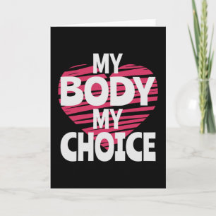 My Body My Choice Card