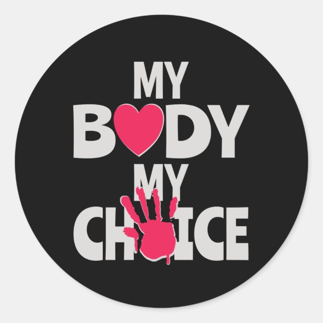 My Body My Choice Classic Round Sticker (Front)