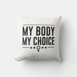 My Body My Choice Cushion
