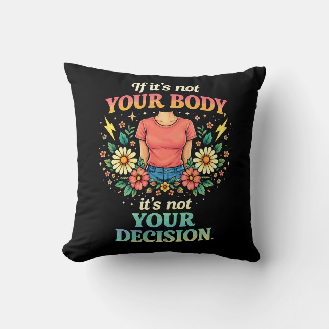 My Body, My Choice Cushion (Front)