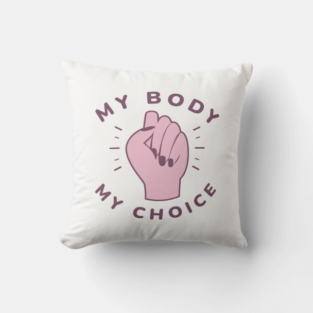 My Body My Choice Cushion (Front)