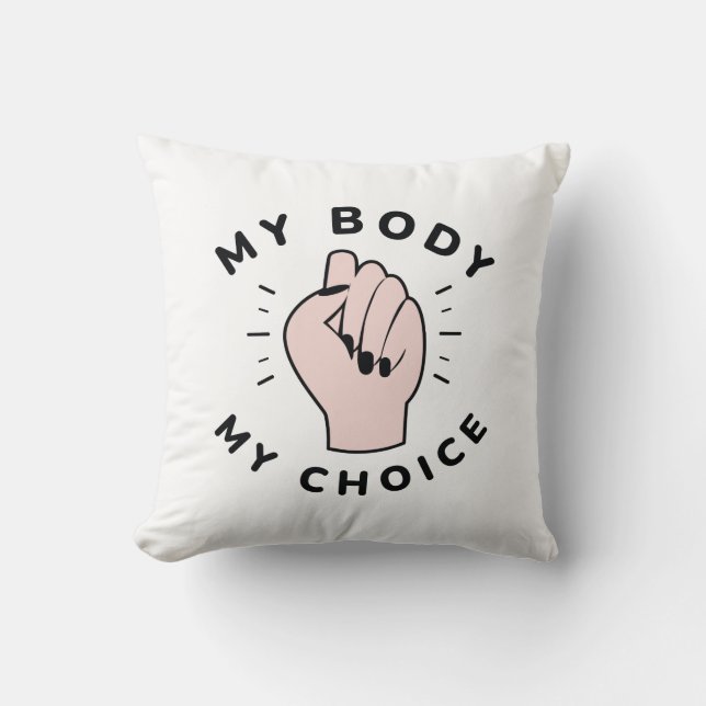 My Body My Choice Cushion (Front)
